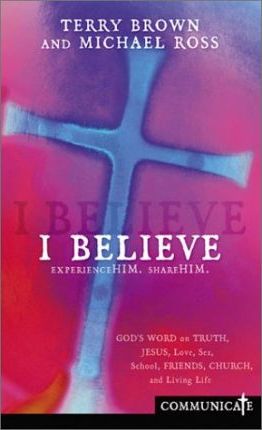 Cover of I Believe - Experience Him Share Him